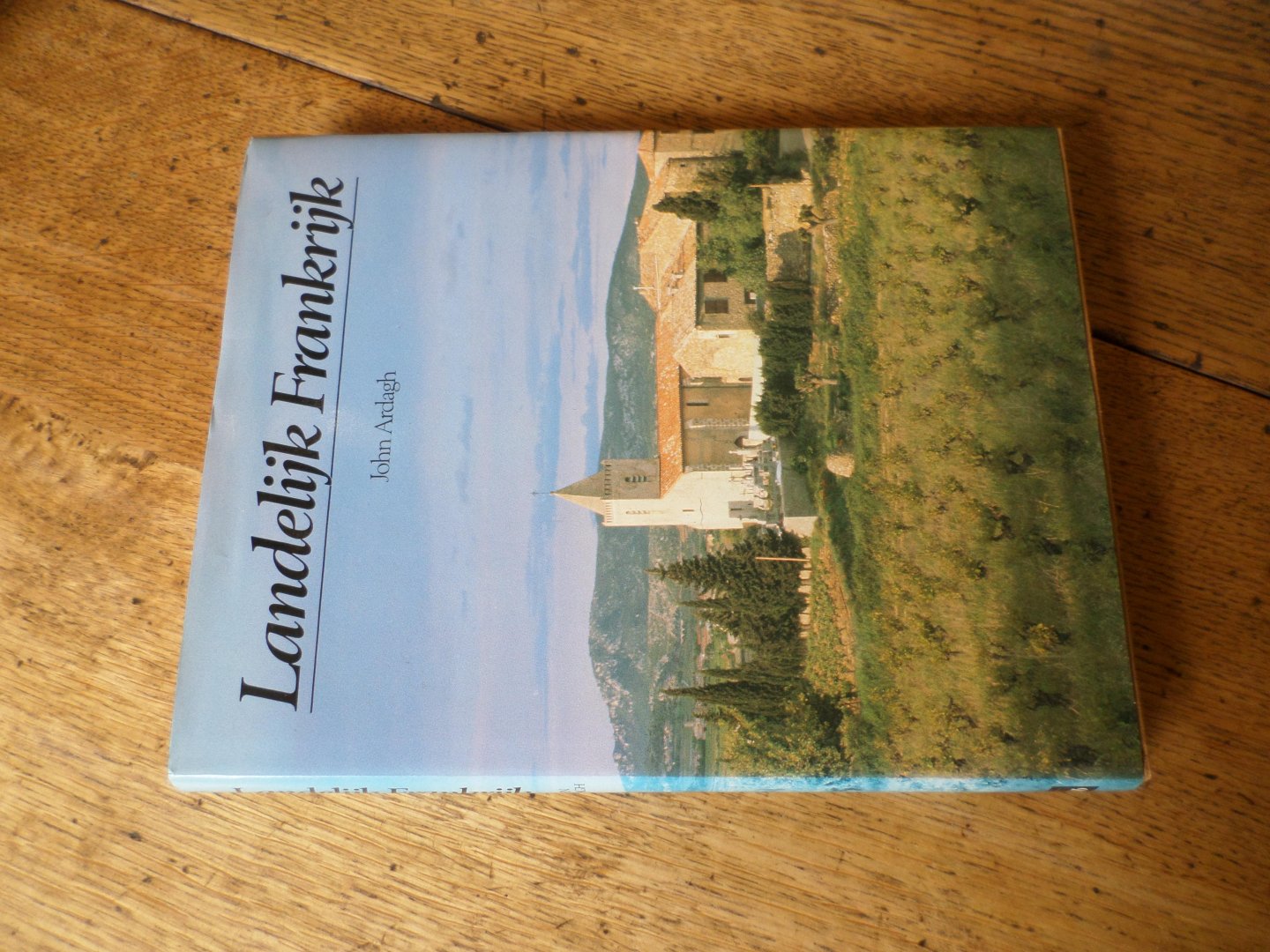 Ardagh, John - Landelijk Frankrijk