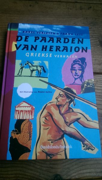Verleyen, Karel &   Leys, Frank - De paarden van Heraion. Griekse verhalen.