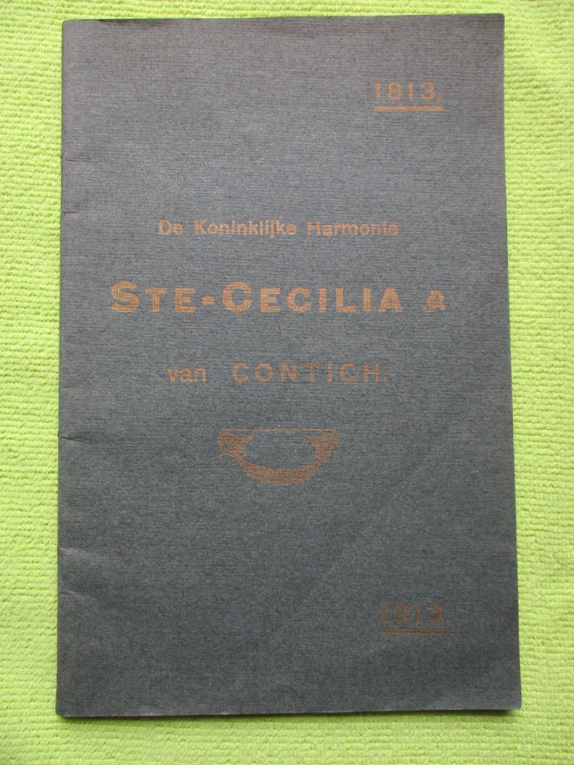 Somers, - De Koninklijke Harmonie Ste-Cecilia van Contich 1813-1913.