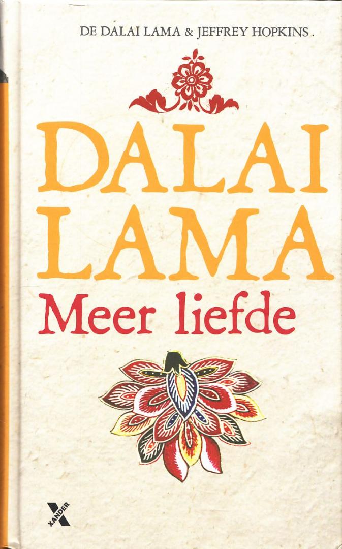 Dalai Lama = 	 Tenzin Gyatsho;  Hopkins, Jeffrey - Meer liefde