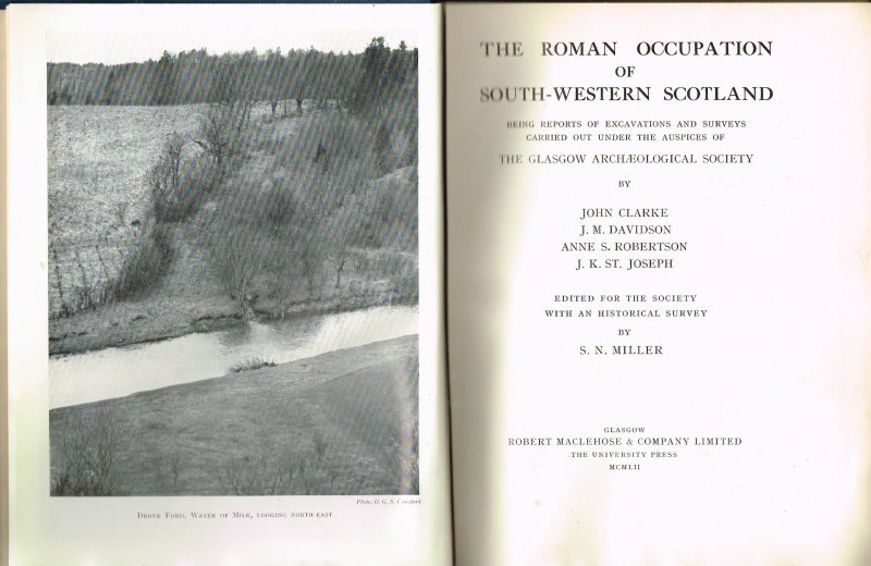 Clarke, J. [... et al] - The Roman occupation of south-western Scotland, being reports of excavations and survey carried out under the auspices of the Glasgow Archaeological Society / ed. with an historical survey by S.N. Miller