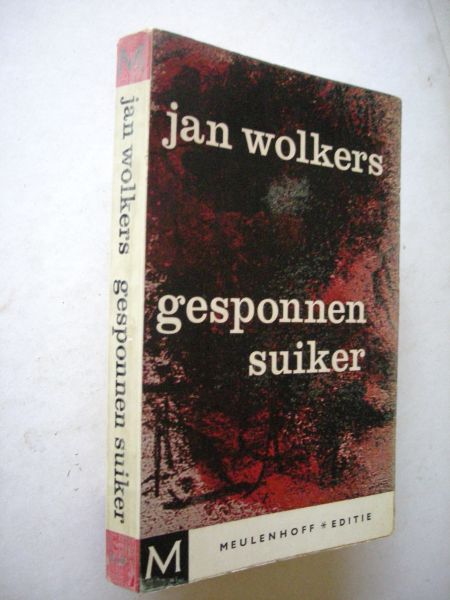 Wolkers, Jan - Gesponnen suiker (8 schokkende verhalen)