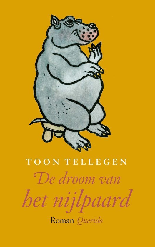 Toon Tellegen - De droom van het nijlpaard