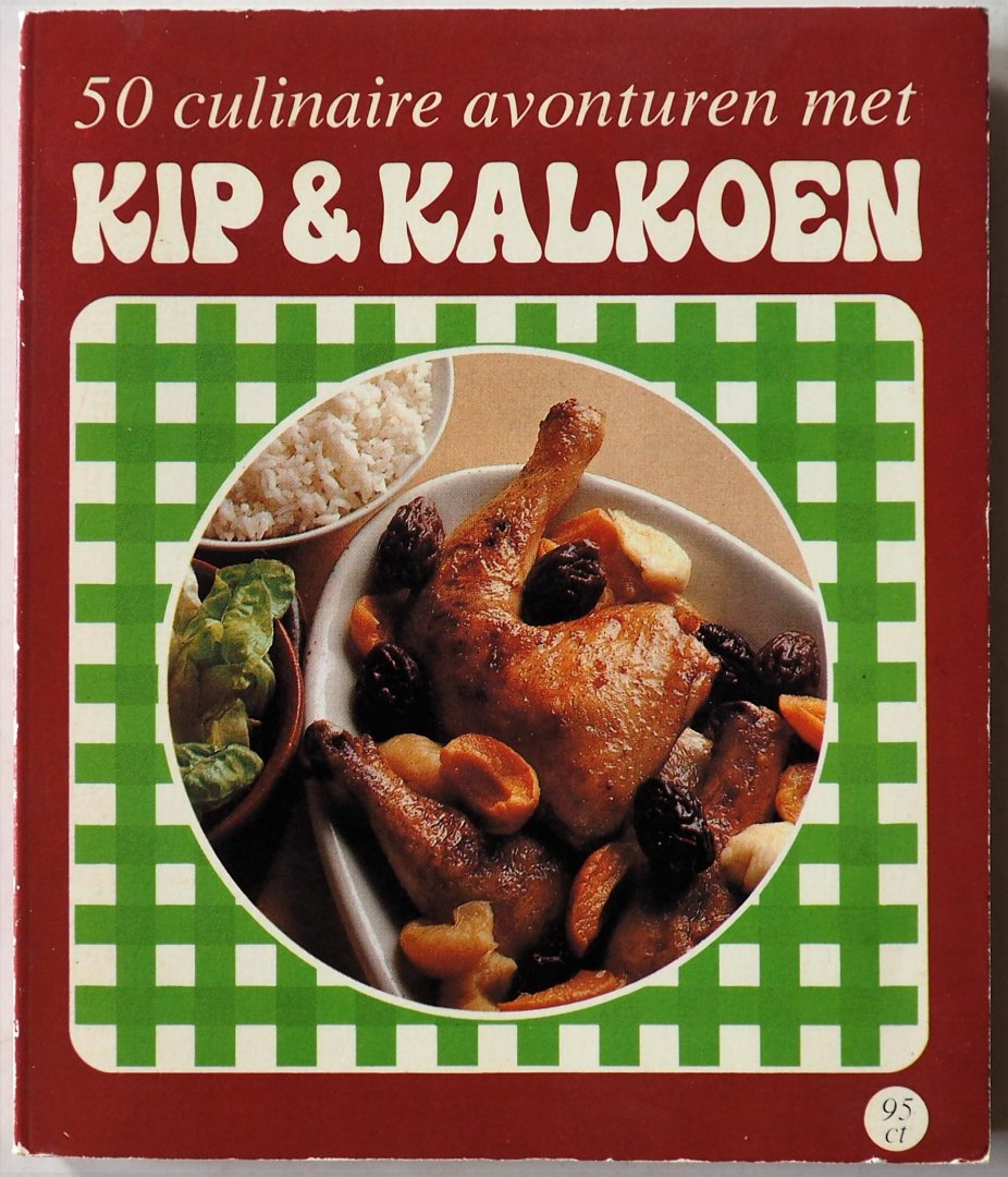 Snelder, Mia; Illustrator : Wits, Renske - 50 culinaire avonturen met kip & kalkoen