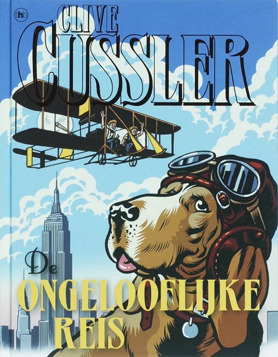 Cussler, Clive - De ongelooflijke reis