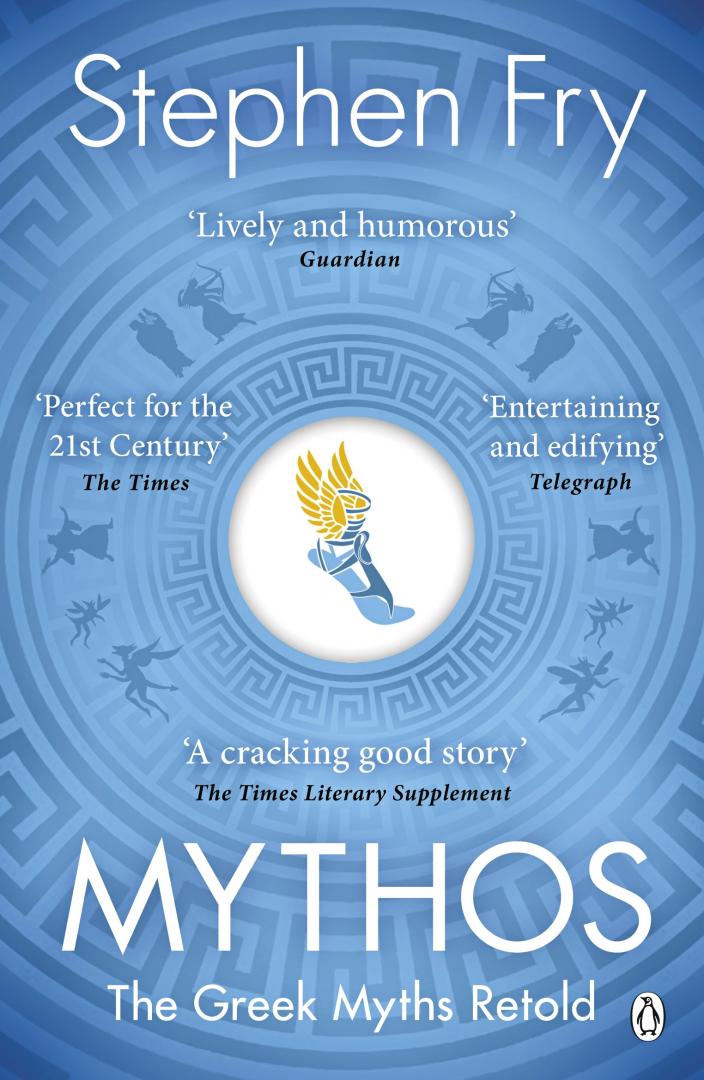 Fry, Stephen - Mythos. A Retelling of the Myths of Ancient Greece