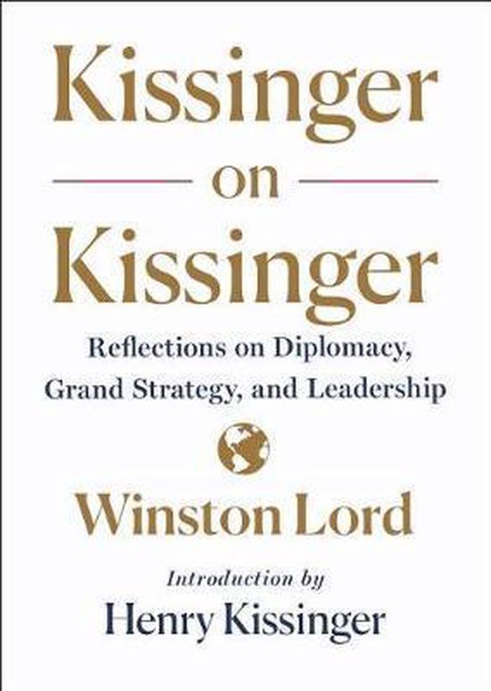 Lord, Winston - Kissinger on Kissinger