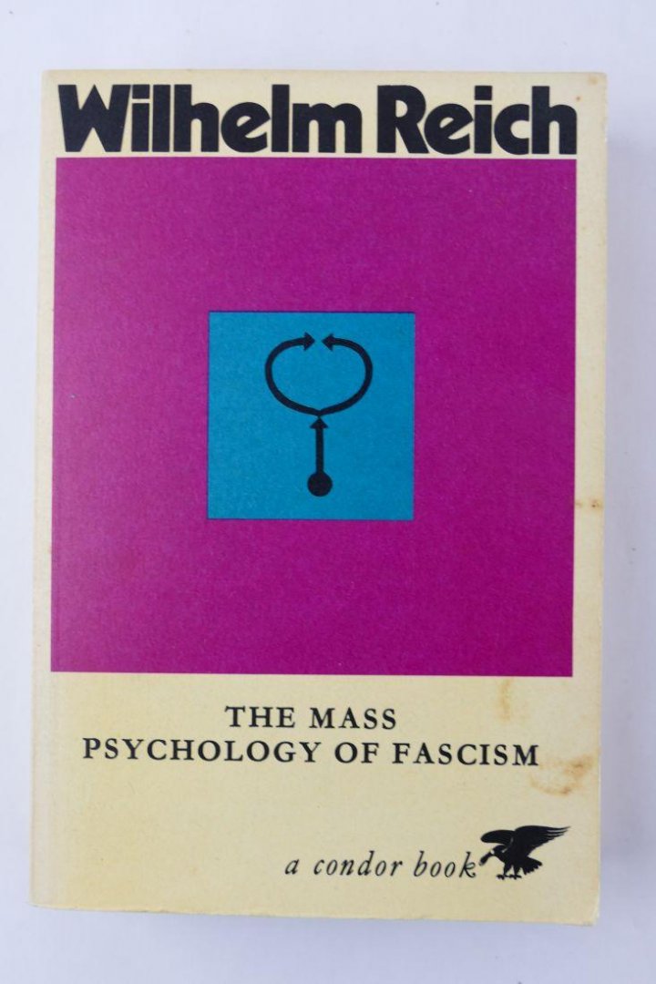 Reich, Wilhelm - The mass psychology of facism
