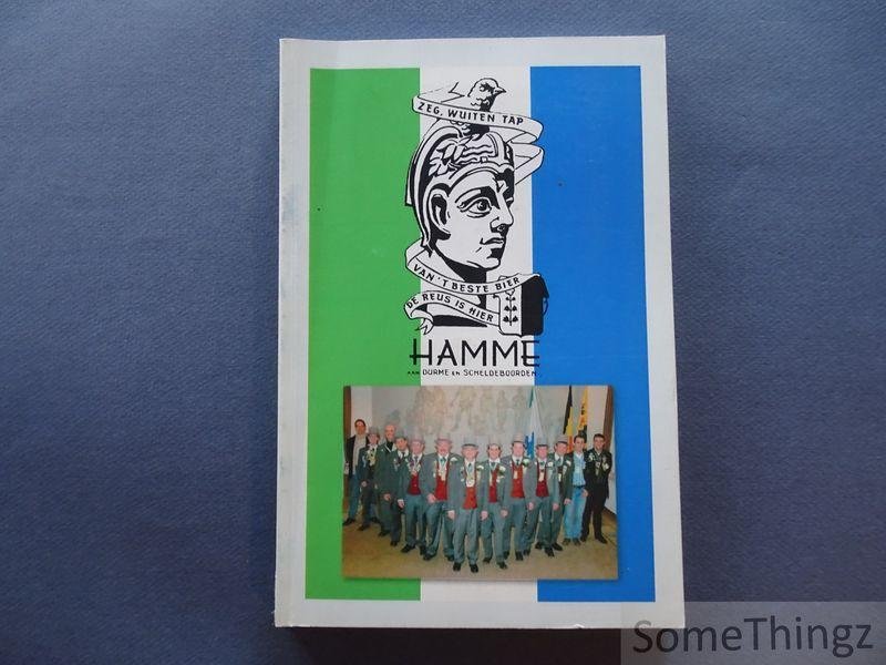 Saeys, M. en van Bossche, André. - Carnaval door de eeuwen heen: historiek & carnaval in Hamme. / Die Hamse Wuitens, 1956-2006.