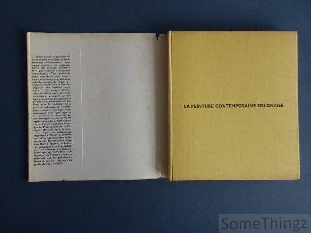 Wojciechowski, Aleksander. - La peinture contemporaine polonaise. Courants, programmes, oeuvres.