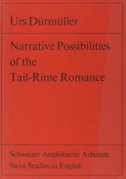 Dürmüller, Urs. - Narrative Possibilities of the tail-rime romance.