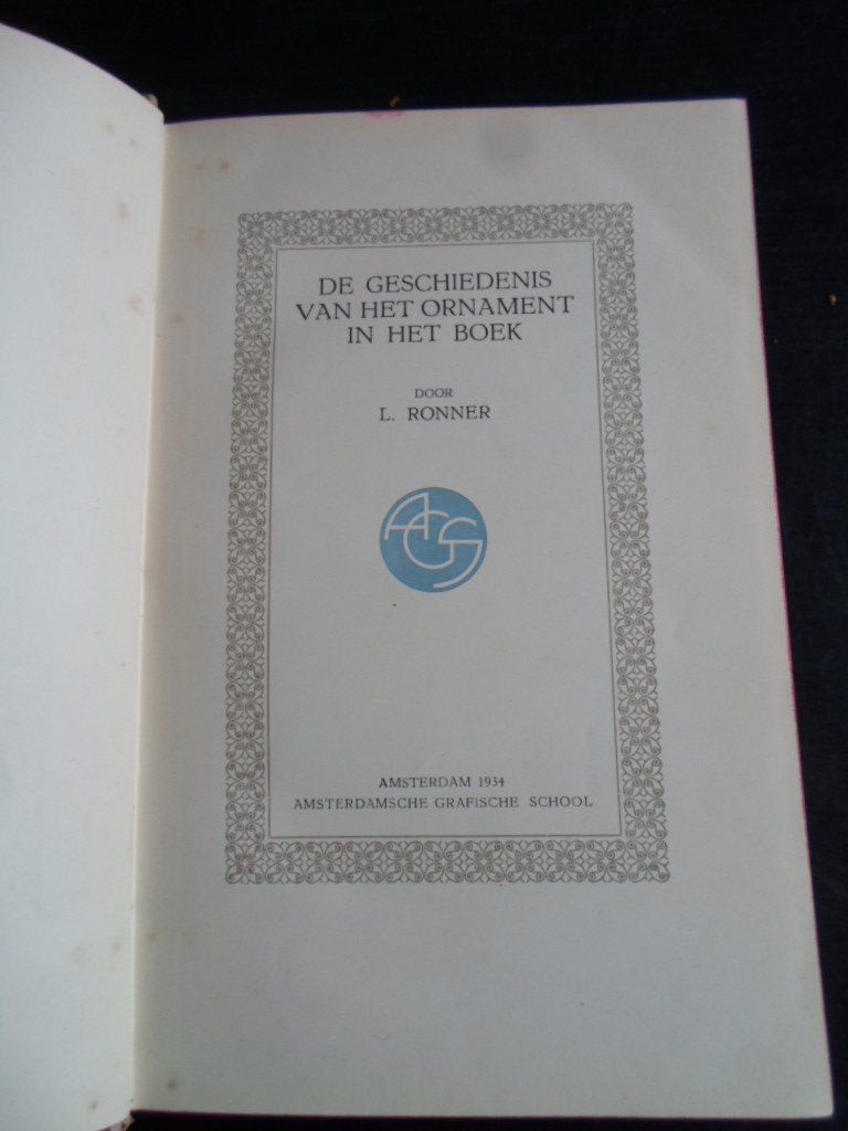 Ronner, L. - De Geschiedenis van het Ornament in het Boek