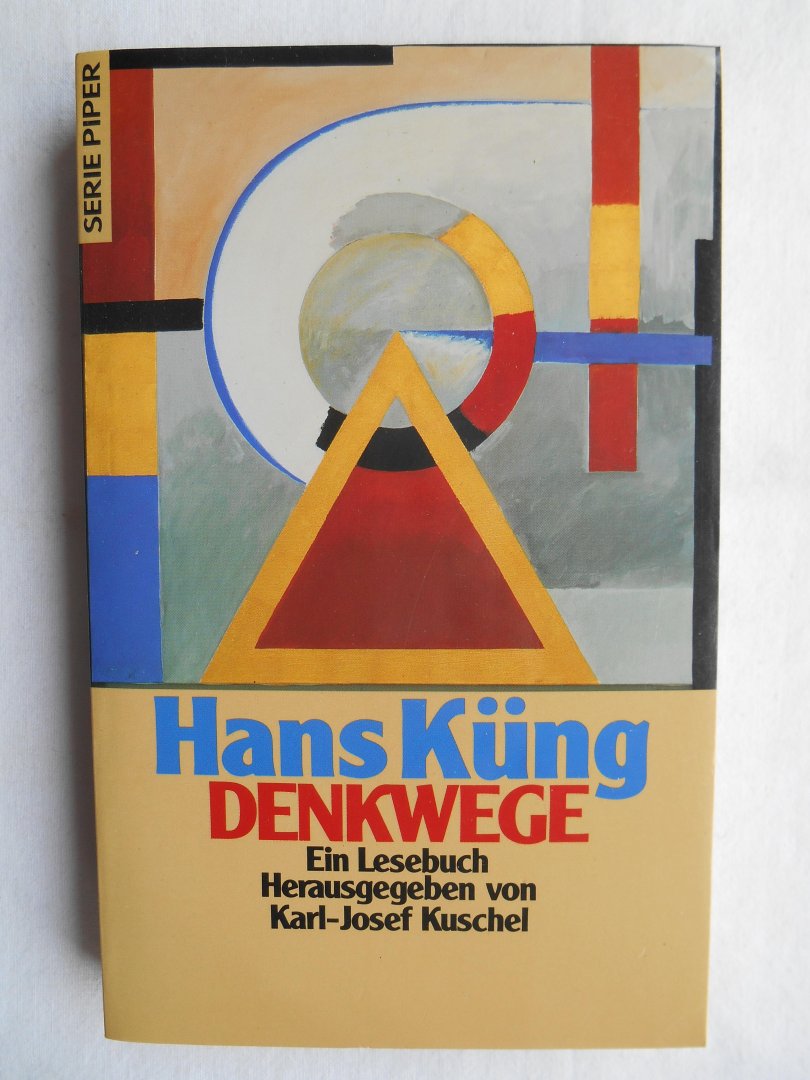 Küng, Hans - Denkwege : ein Lesebuch