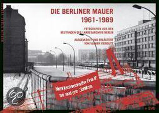  - Die Berliner Mauer 1961-1989