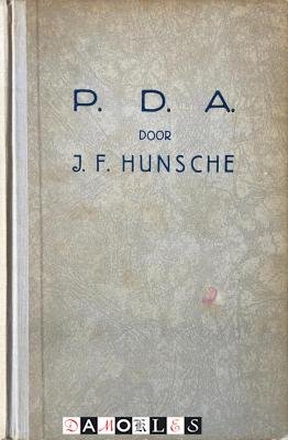 J.F. Hunsche, J.Th.H. Grond - P.D.A. (Polizeiliches Durchgangslager Amersfoort) Herinneringen vaneen gijzelaar
