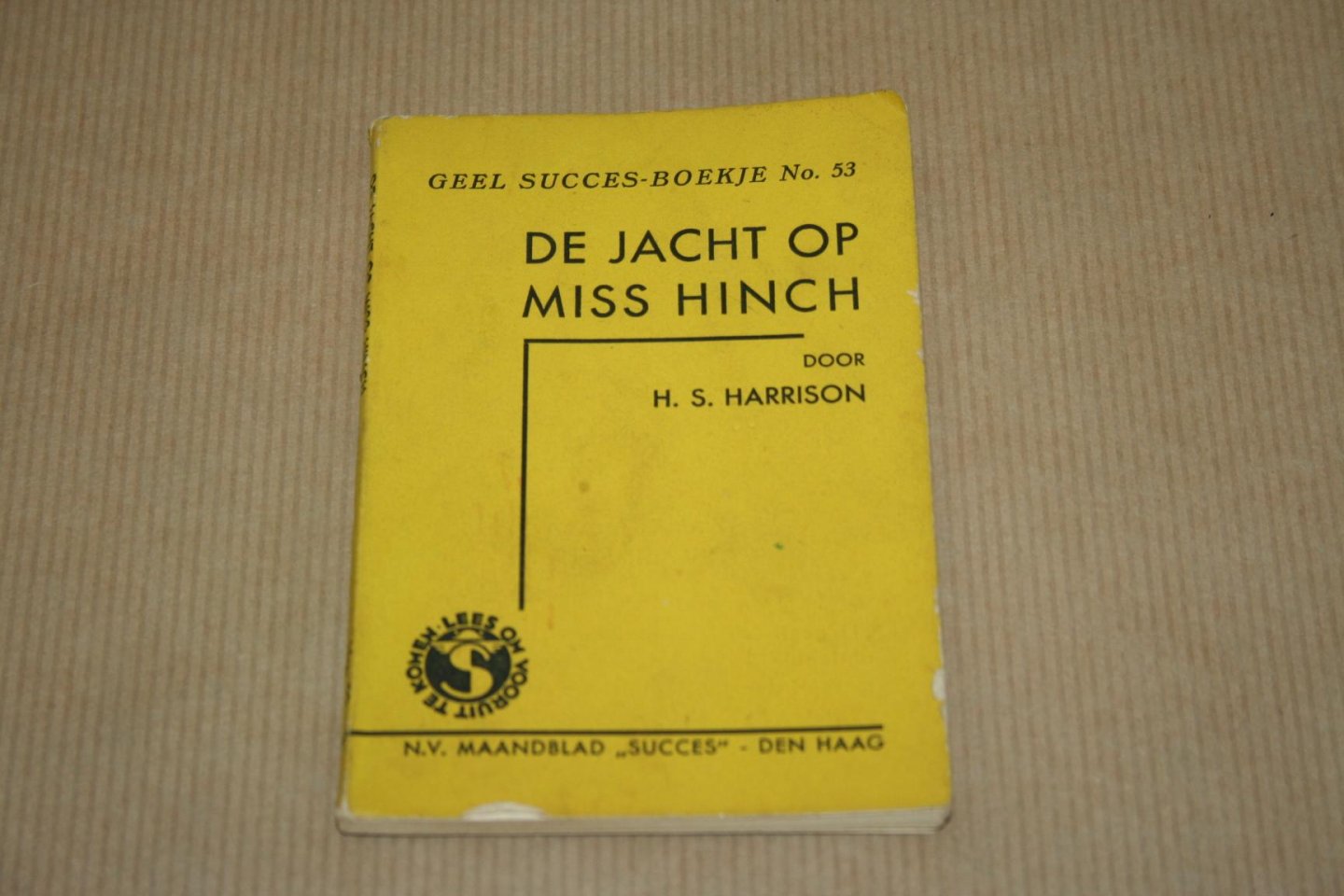 H.S. Harrison - De jacht op Miss Hinch   (Geel Succes-boekje No 53)