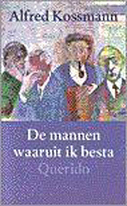 Kossmann - De mannen waaruit ik besta