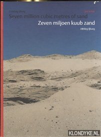 Jolles, Allard & Dorine van Hoogstraten - Zeven miljoen kuub zand Aanleg Ijburg - Seven Million Cubic Metres Of Sand