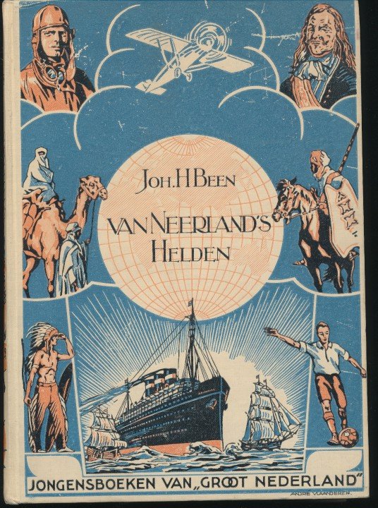 Been, Joh. H. - Van Neerland's helden.