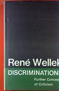Wellek, René - Discriminations : Further Concepts of Criticism