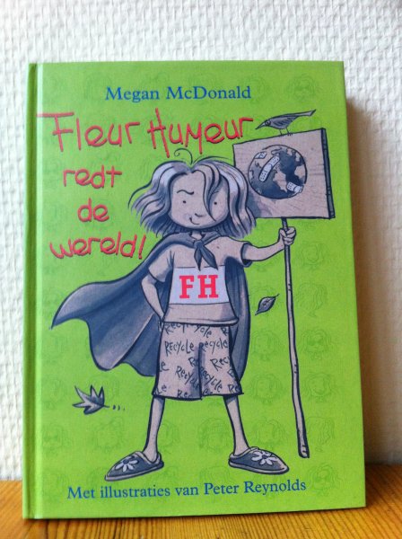 Megan McDonals - Fleur Humeur redt de wereld.
