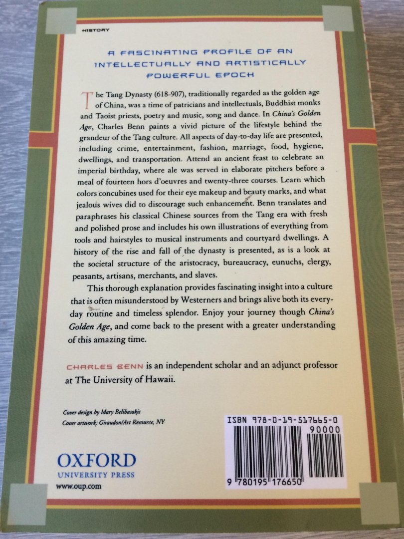 Benn, Charles D. - China's Golden Age / Everyday Life in the Tang Dynasty