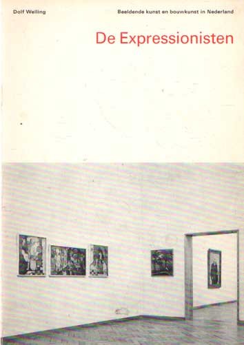 Welling, Dolf - De Expressionisten