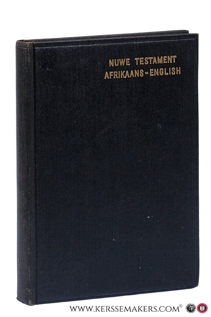 New Testament / Nuwe Testament - Diglot Edition 253 DI. - The New Testament of our Lord and Saviour Jesus Christ - The Nuwe Testament of al die Boeke van die Nuwe Verbond van onse Here Jesus Christus - Translated out of the original greek: and with former translations... - Uit de griekse taal in Afri...