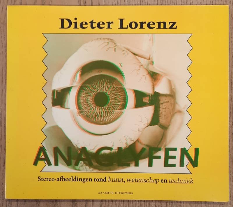 LORENZ, DIETER. - Anaglyfen. Stereo-afbeeldingen rond kunst, wetenschap en techniek.