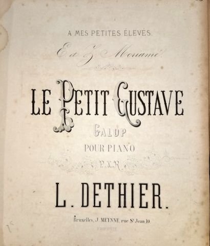 Dethier, L.: - Le petite Gustave. Galop pour piano