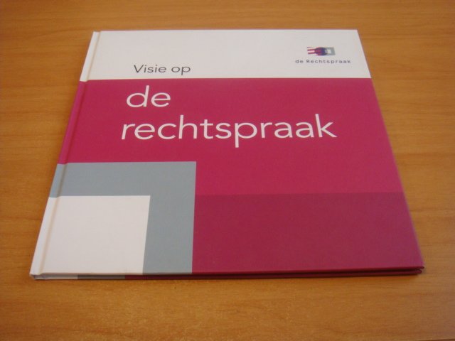 Dijk, Frans van - Visie op de rechtspraak