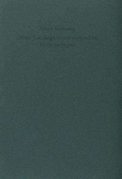 Korteweg, Anton. - Voor Ton, langst levend werkend lid, bij zijn tachtigste.