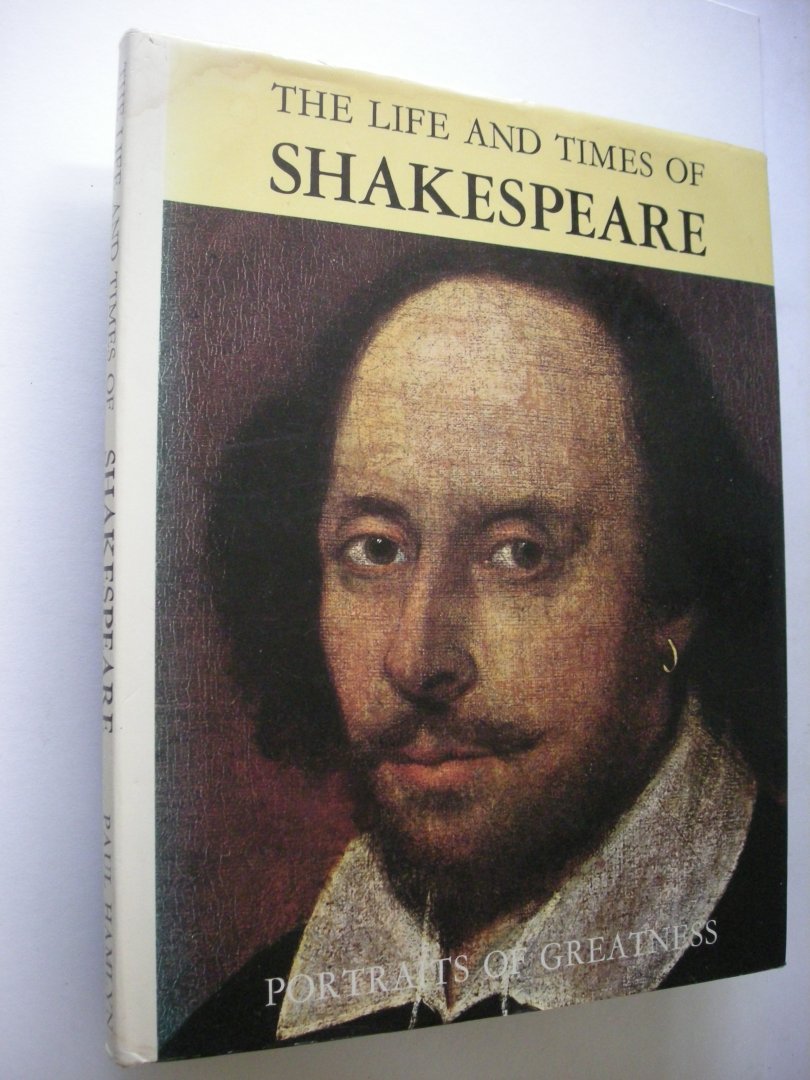 Rosignoli, M. / Kanani,vert. - The Life and Times of Shakespeare. Portraits of Greatness