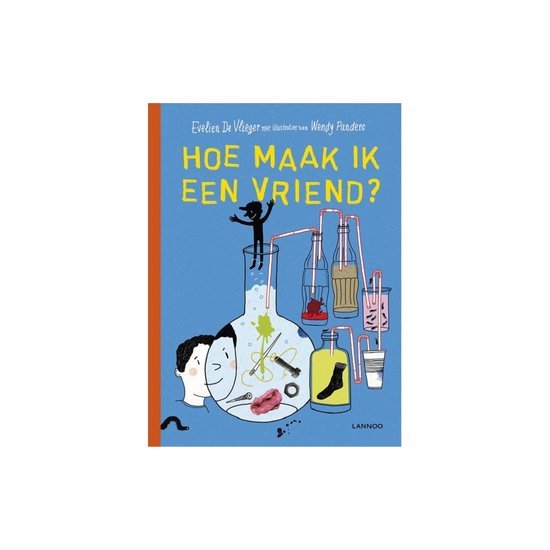 Vlieger, Evelien De, Panders, Wendy - Hoe maak ik een vriend?