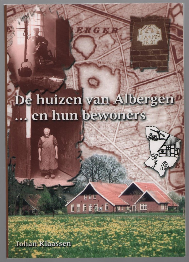 Klaassen, Johan - De huizen van Albergen en hun bewoners