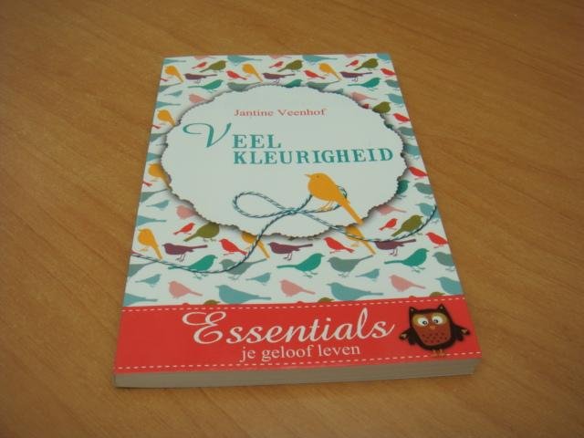 Veenhof, Jantine - Essentials je geloof leven - Veelkleurigheid