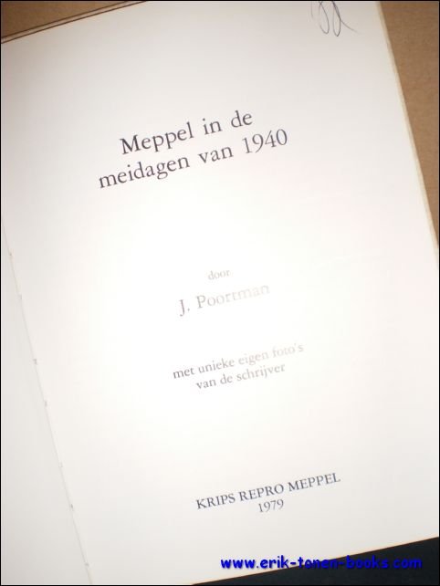 POORTMAN, J.; - MEPPEL IN DE MEIDAGEN VAN 1940,