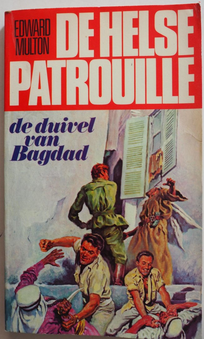 Multon Edward - De helse patrouille De duivel van Bagdad nr 3