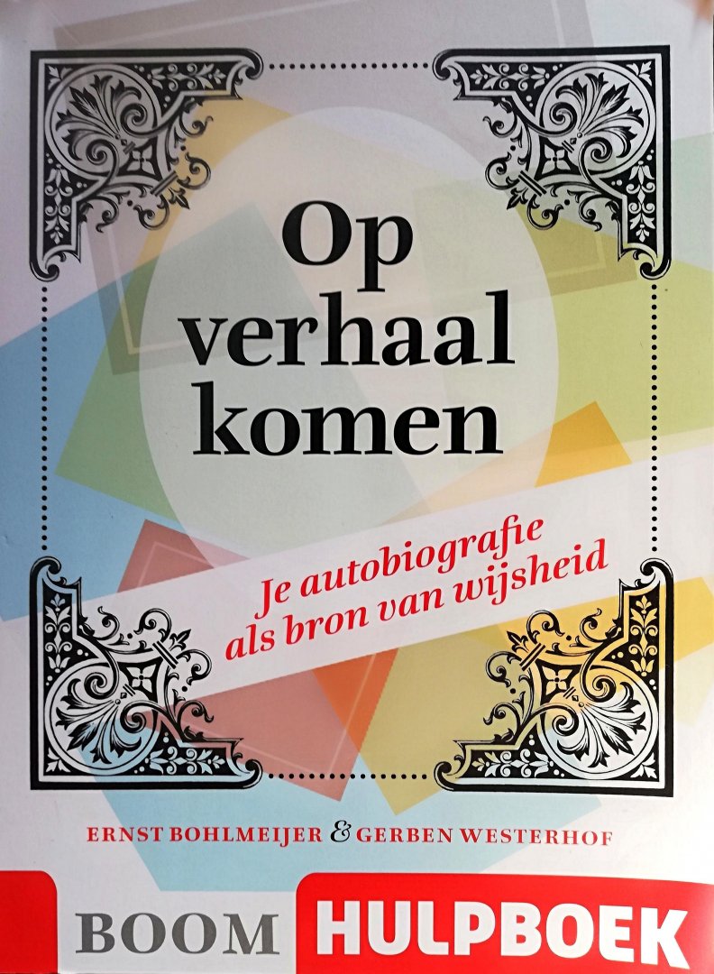 Bohlmeijer , Ernst & Gerben Westerhof . [ ISBN 9789085069003 ] 4518 - Boom Hulpboek . Op verhaal komen . ( Je autobiografie als bron van wijsheid / je autobiografie als bron van wijsheid . ) Hoe kunnen herinneringen je helpen om je leven richting te geven? Aan de hand van dit boek ontdek je niet alleen de rode draad -