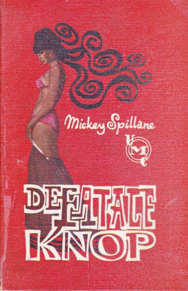 Spillane, Mickey - De Fatale Knop (the by-pass control)