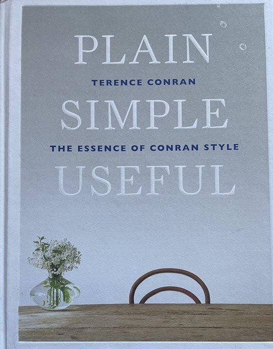 Conran, Sir Terence - Plain Simple Useful