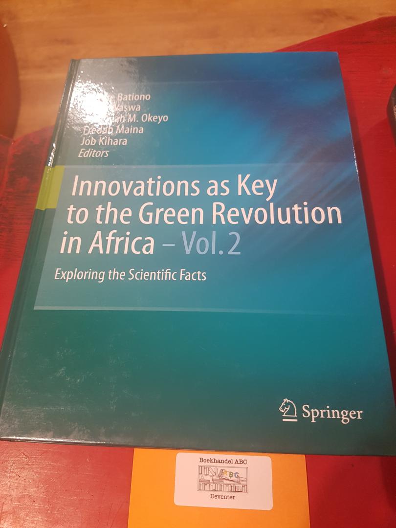Bationo, Andre / Waswa, Boaz / Okeyo, Jeremiah M. (ed.) - [ 2 vol. set] Innovations as Key to the Green Revolution in Africa - Exploring the Scientific Facts