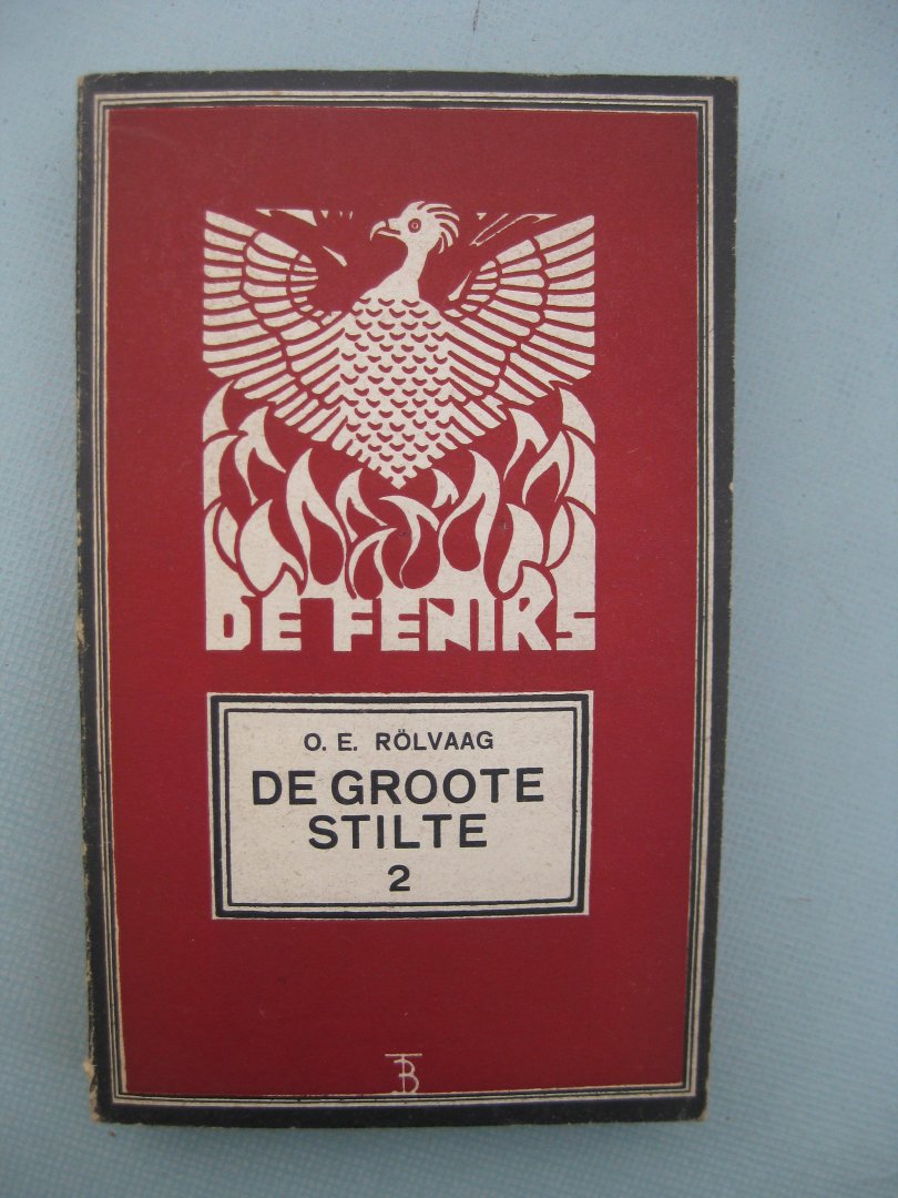 Rölvaag, Ole Edvart - De groote stilte. Deel 1 en 2.