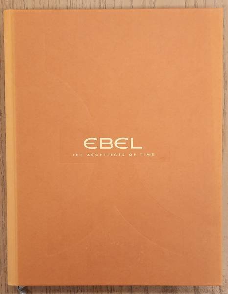 EBEL. - Ebel, the architects of time.