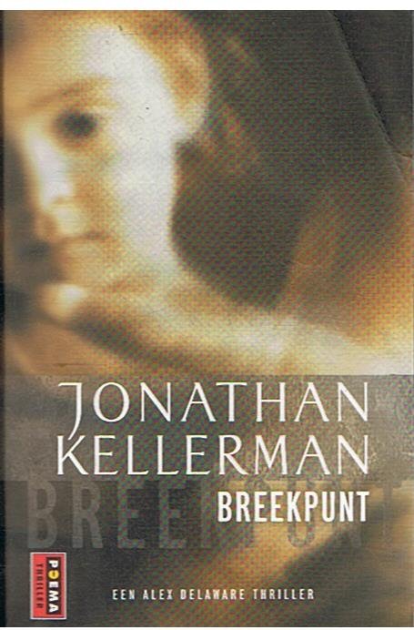 Kellerman, Jonathan - Breekpunt - een Alex Delaware thriller