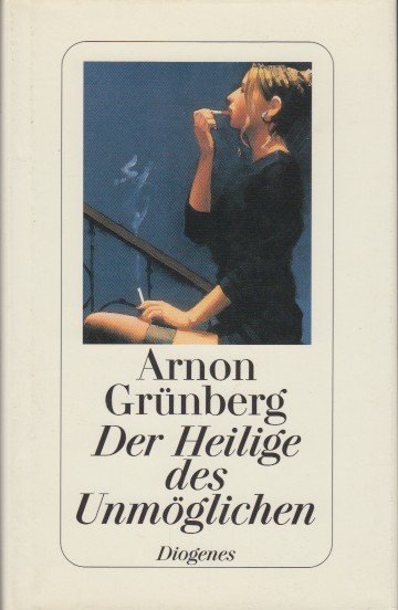 Grunberg, Arnon - Der Heilige des Unmöglichen (Duitse vertaling van De heilige Antonio).