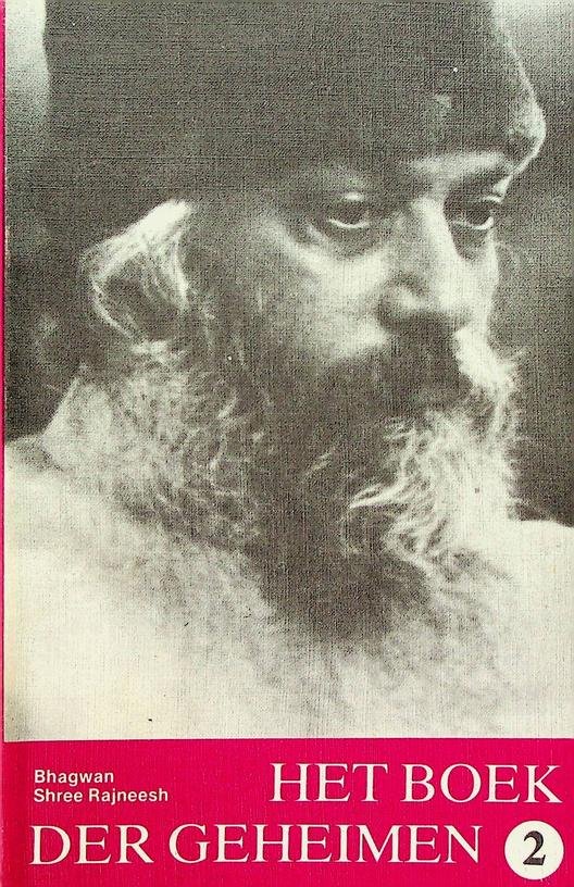 Rajneesh, Bhagwan Shree - Het boek der geheimen 2. Toespraken over de Vigyana Bhairava Tantra