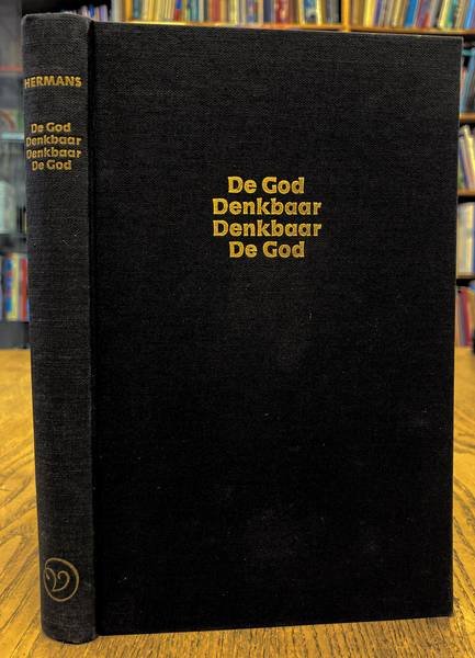 HERMANS, WILLEM FREDERIK. - De God Denkbaar Denkbaar de God.