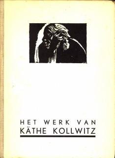  - Het werk van Käthe Kollwitz