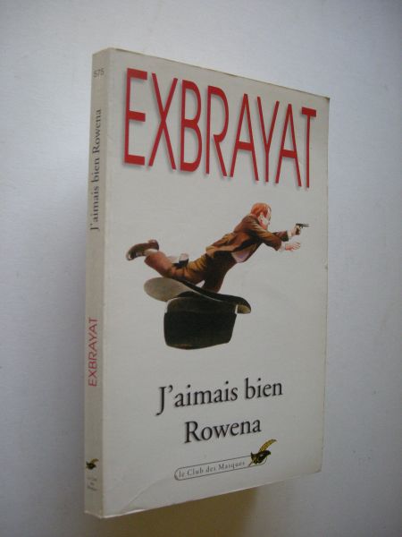 Exbrayat - J'aimais bien Rowena